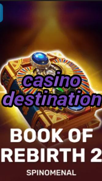 casino destination-trdjkmsxjksdss.com